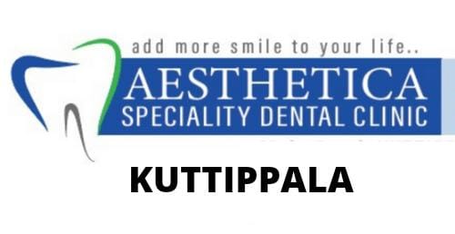 Aesthetica Speciality Dental Clinic Kuttippala